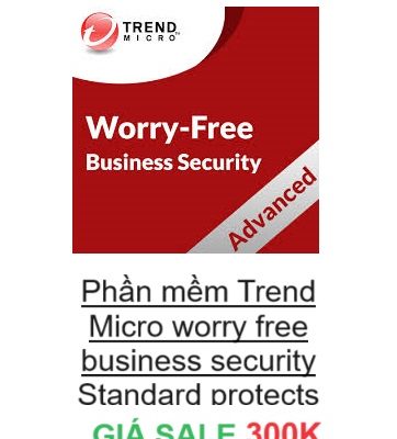 Phần mềm Trend Micro worry free business security Standard protects